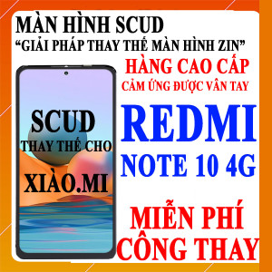 Màn hình Scud cho Xiaomi Redmi NOTE 10 4G